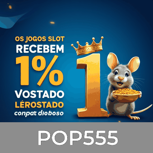 POP555: Seu Cassino Premiado e Confiável