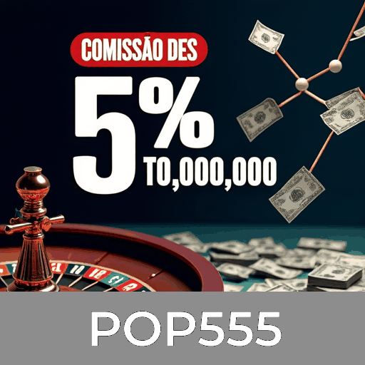POP555: Seu Cassino Premiado e Confiável